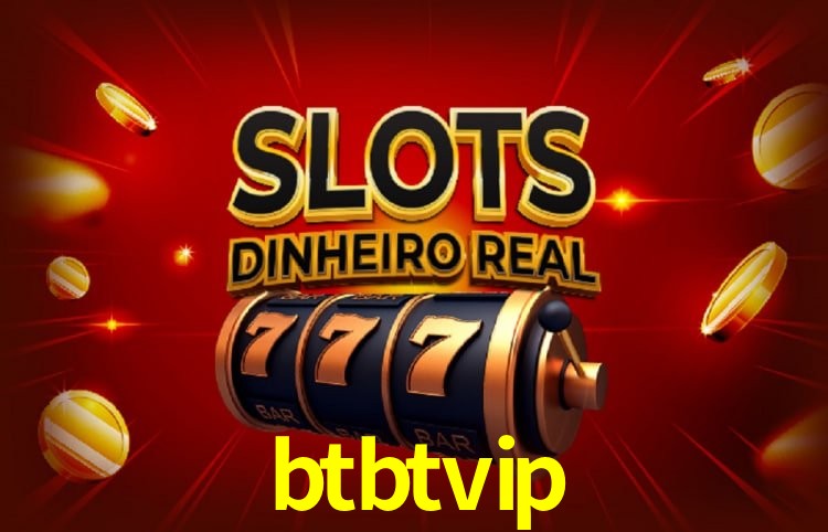 btbtvip Plataforma Confiável